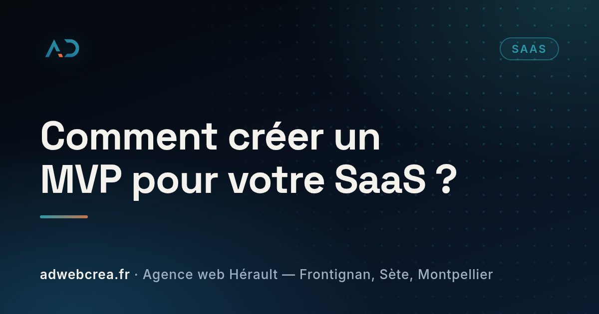 Comment créer un MVP pour votre SaaS ?