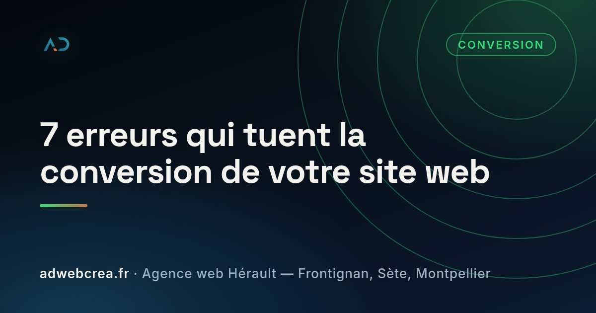 7 erreurs qui tuent la conversion de votre site