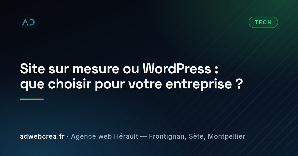 Site sur mesure ou WordPress : que choisir ?
