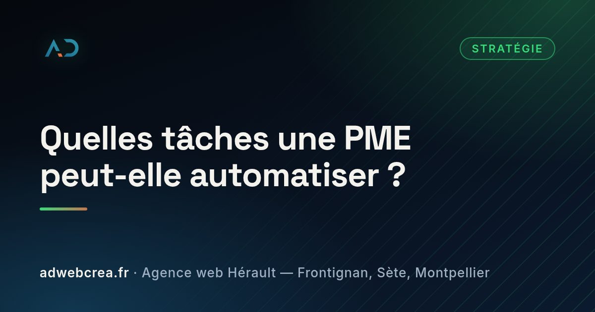 Quelles tâches une PME peut-elle automatiser ?
